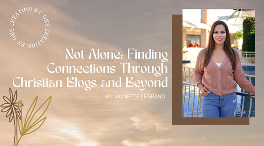Not Alone: Finding Connection Through Christian Blogs and Beyond