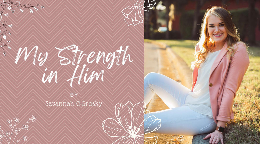 My Strength in Him