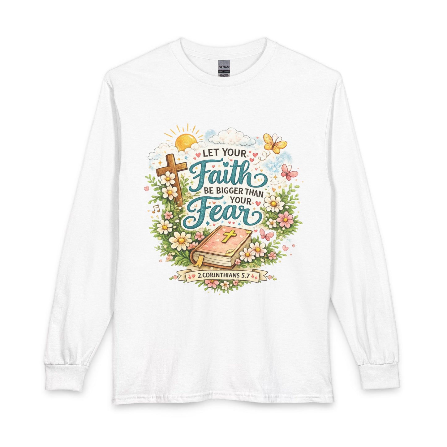 Faith Over Fear Long Sleeve Tee — "Let Your Faith Be Bigger Than Your Fear"