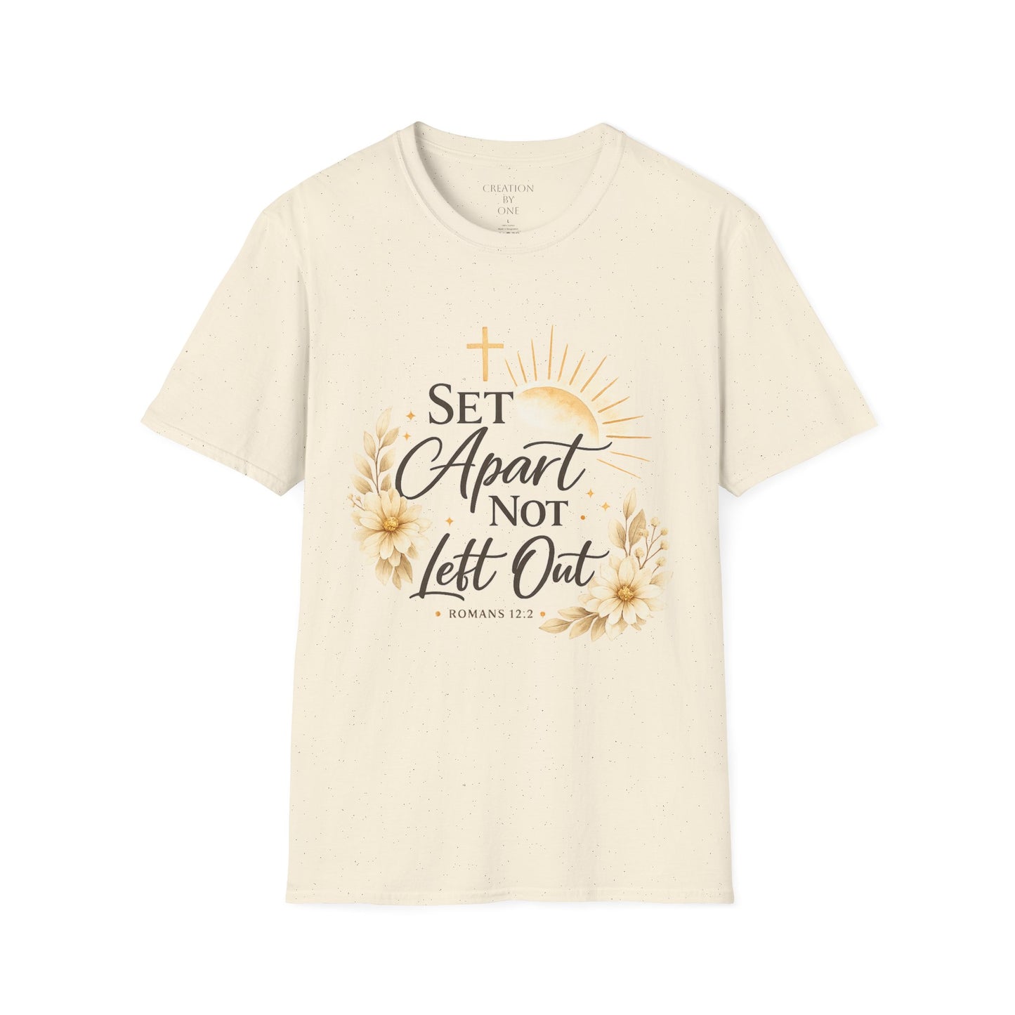 Set Apart Not Left Out T-Shirt — Inspirational Christian Faith Tee