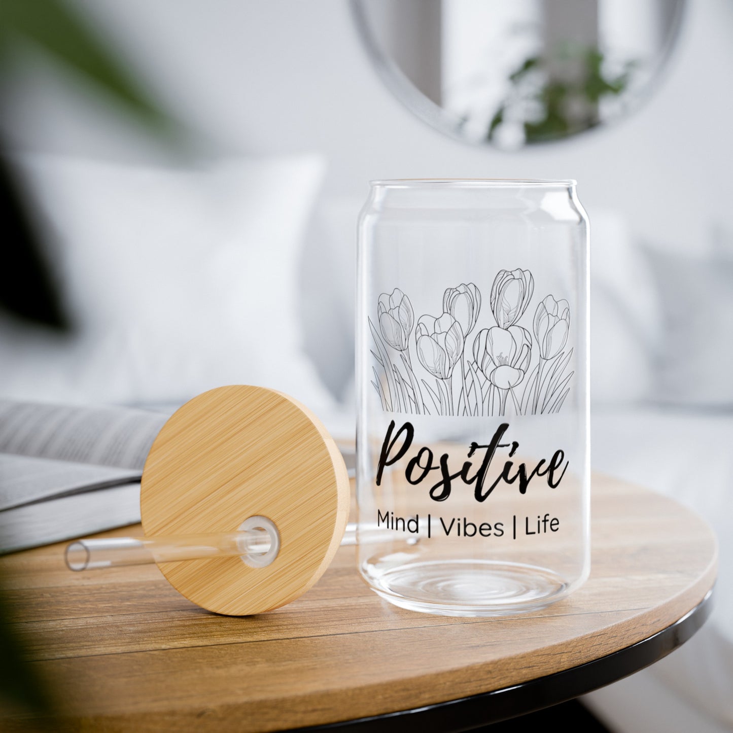 Positive Mind, Vibes, Life Glass Cup, 16 Ounce Cup