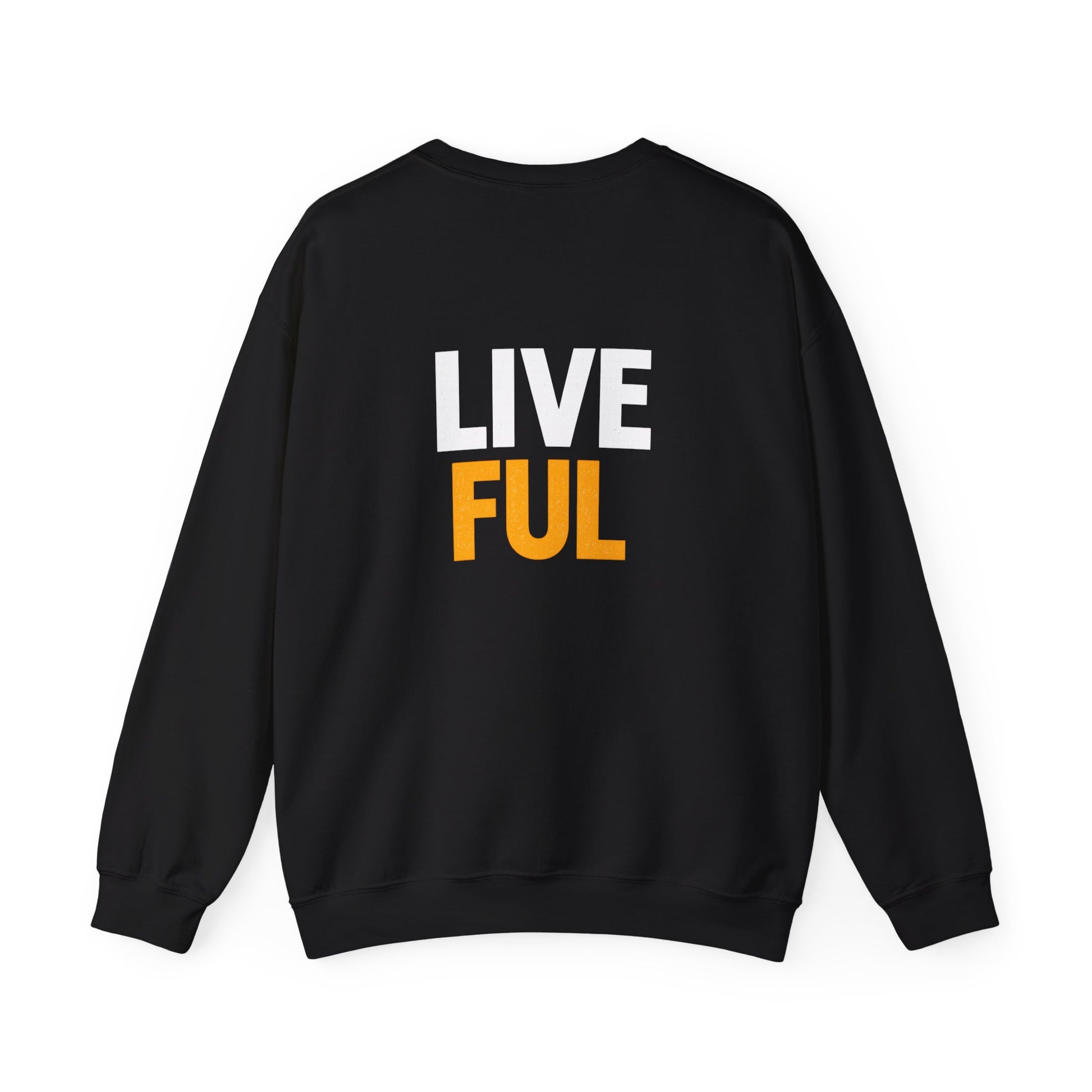 Faith Unfiltered Crewneck Sweatshirt — "Live Ful" Inspirational Christian Pullover Black