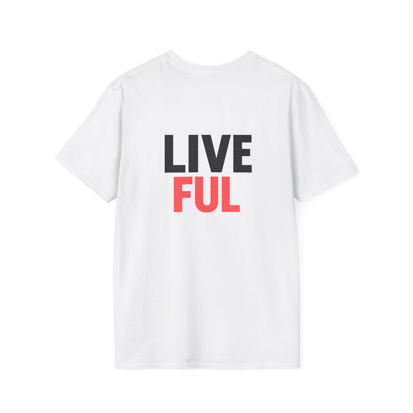 Faith Unfiltered Life White Shirt Live FUL
